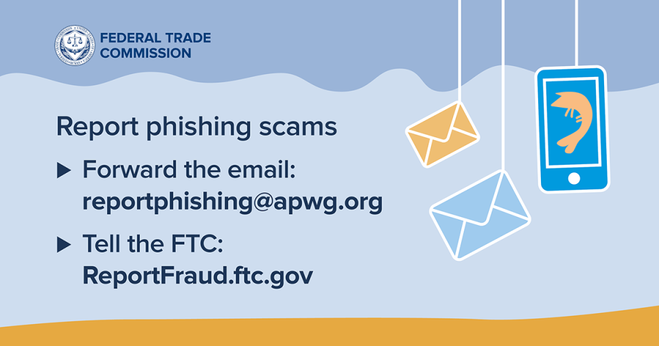 Reporting phishing scams: reporphishing@apwg.org