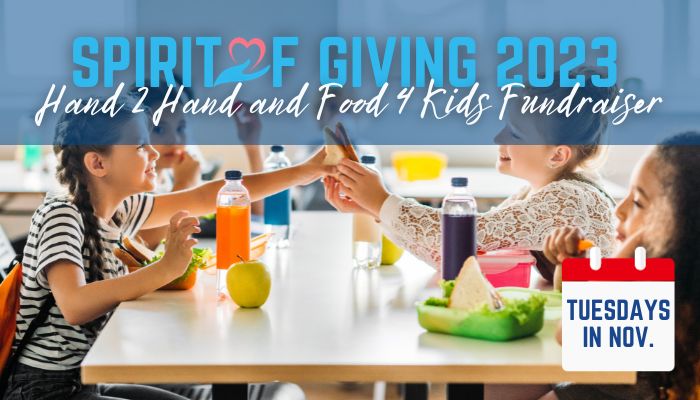 Spirit of Giving 2023 -Hand 2 hand and Food 4 Kids Fundraiser - Tuesdays in November