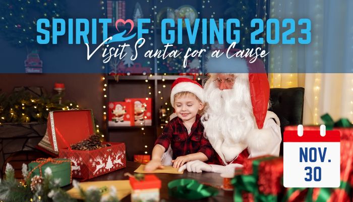 Spirit of Giving 2023 Visit Santa for a Cause November 30